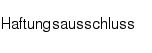 Haftungsausschluss